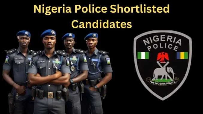 Nigeria Police shortlisted candidates