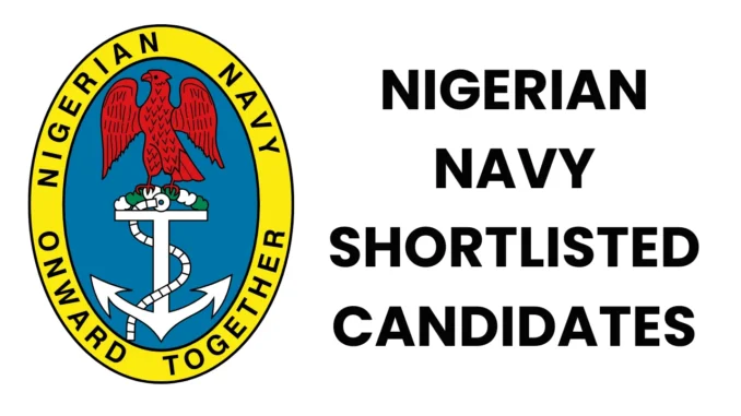 Nigerian Navy Batch 37 Shortlisted Candidates