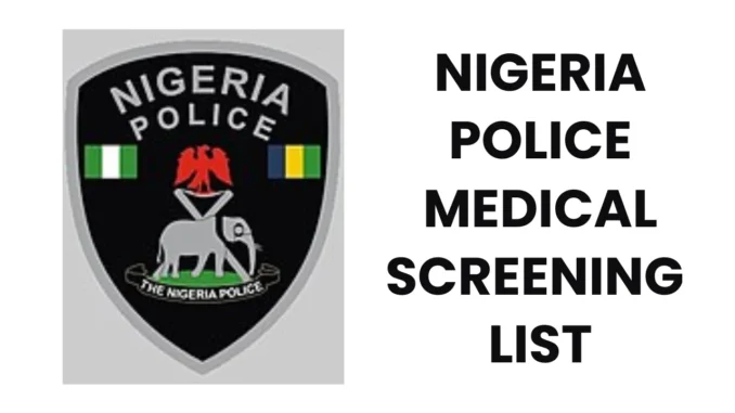 Check Nigeria Police Medical Screening List